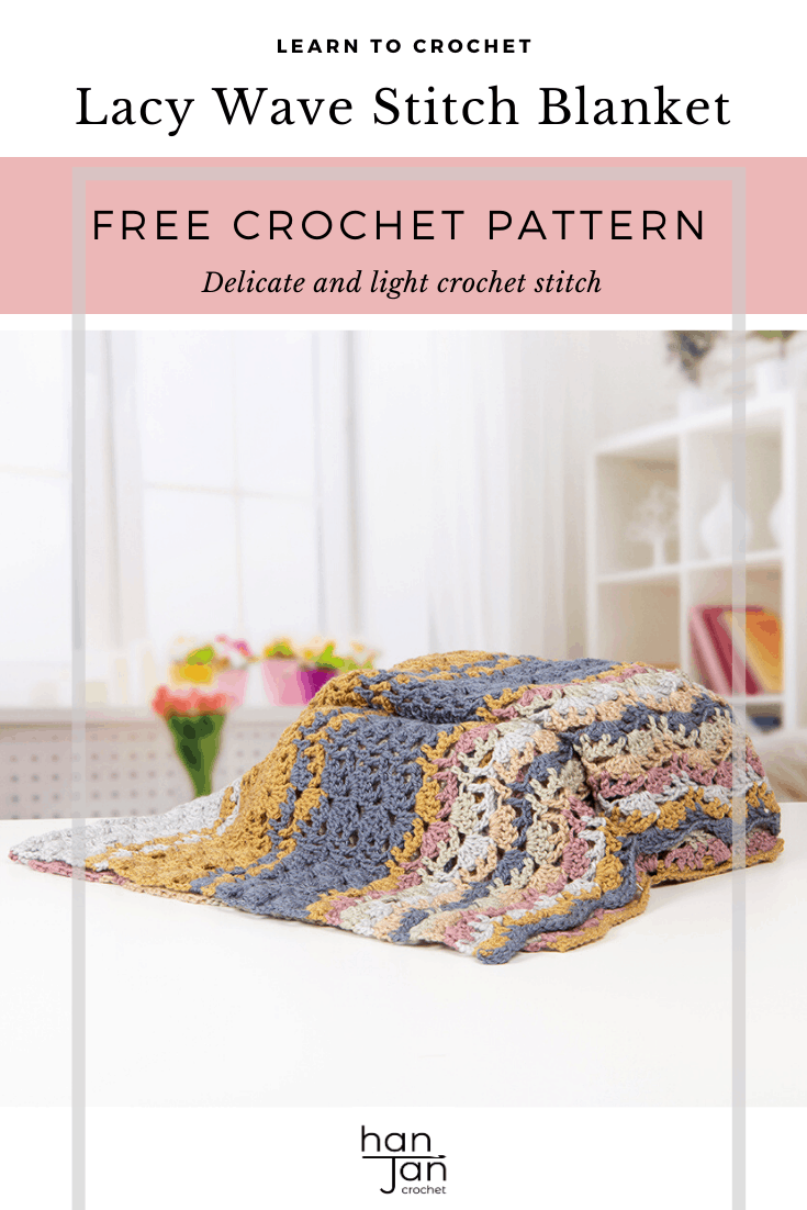 Learn to crochet this beautiful blanket and Lacy Wave crochet stitch with Hannah Cross of HanJan Crochet. Learn with step by step images and pattern to create a delicate and light lace crochet stitch and stunning blanket.