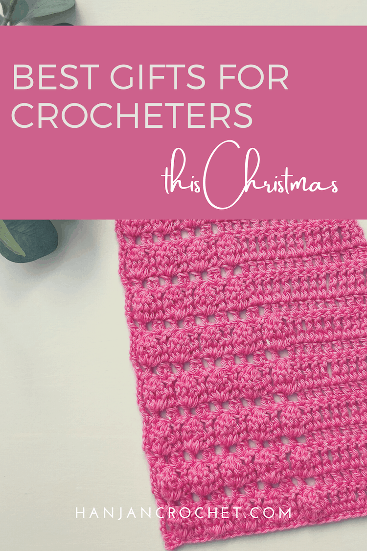 Best Gifts for Crocheters Ideas for Christmas 2020 HanJan Crochet