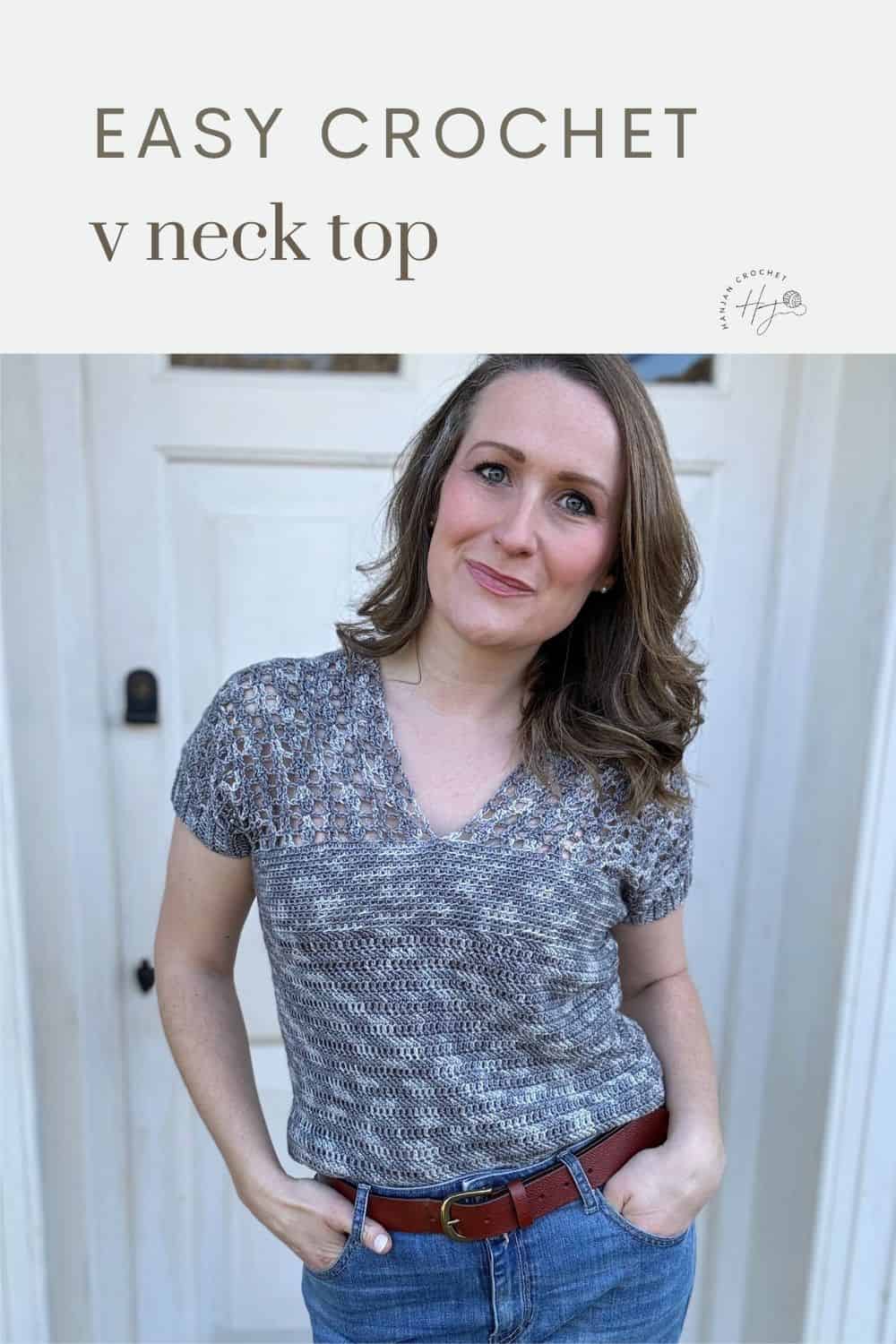 A woman wearing a stylish v neck crochet top stands in front of a white door. Text at the top reads, "Easy Crochet V Neck Top.