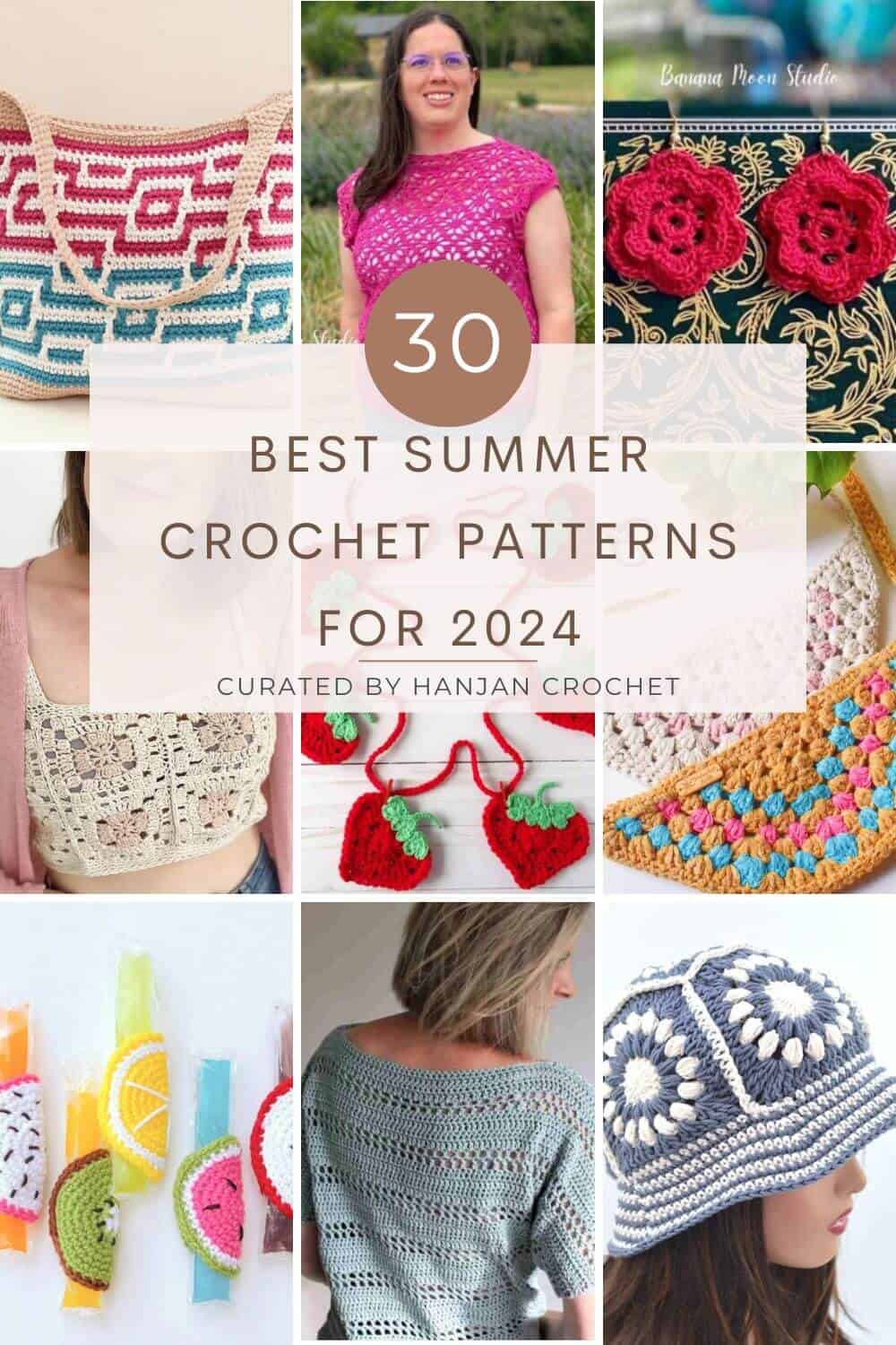 A pin image highlighting some of the 30 best summer crochet patterns for 2024