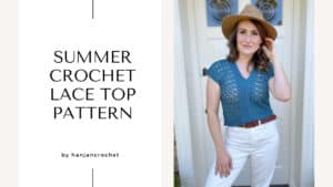 Lace Crochet Top Pattern For Summer | HanJan Crochet