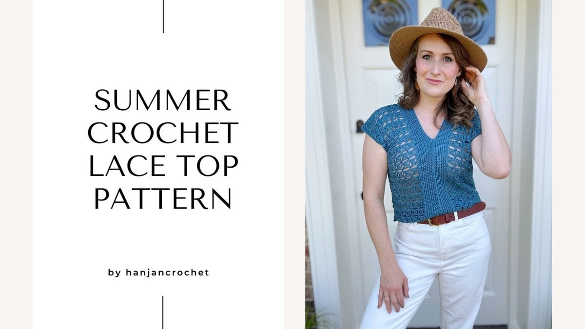 A person wearing a blue crochet lace top and a hat stands by a door. Text on the left reads "Summer Crochet Lace Top Pattern by hanjancrochet.