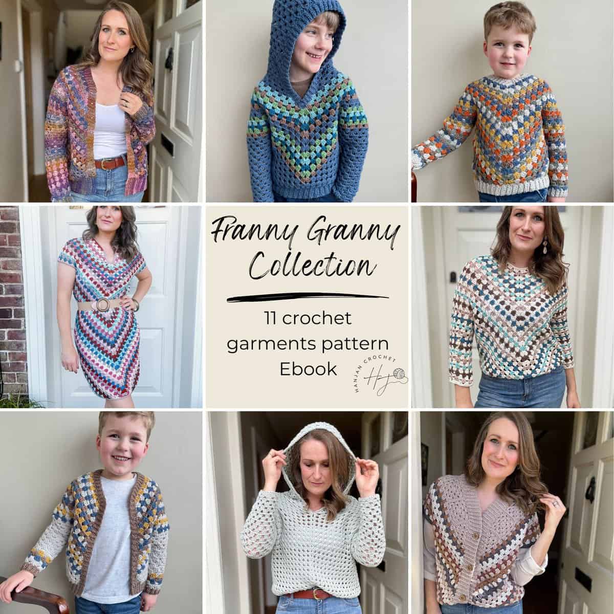 Collage of models wearing various crochet outfits from the "Franny Granny Collection," featuring the charming granny stitch sweater. The image promotes an eBook with 11 crochet garment patterns.