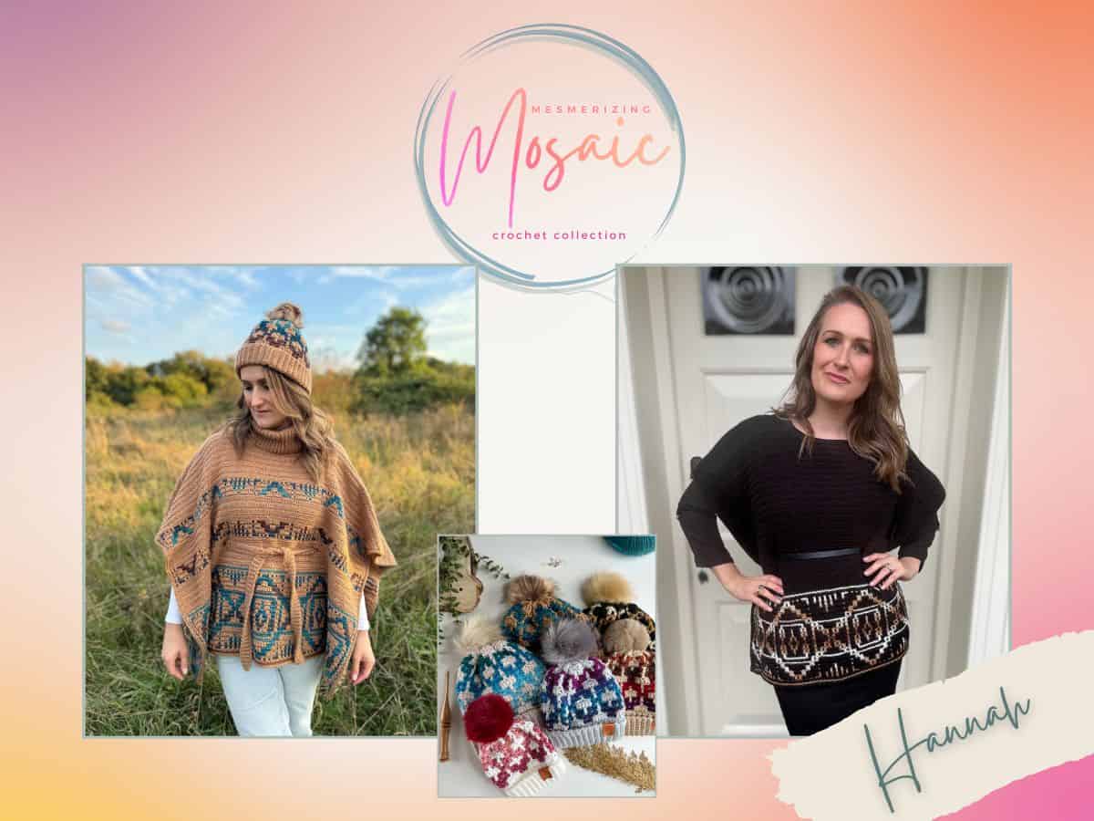 Collage showcasing a crochet collection: includes a woman modeling a patterned sweater and poncho, various crocheted hats, and the name "Hannah" in the corner.