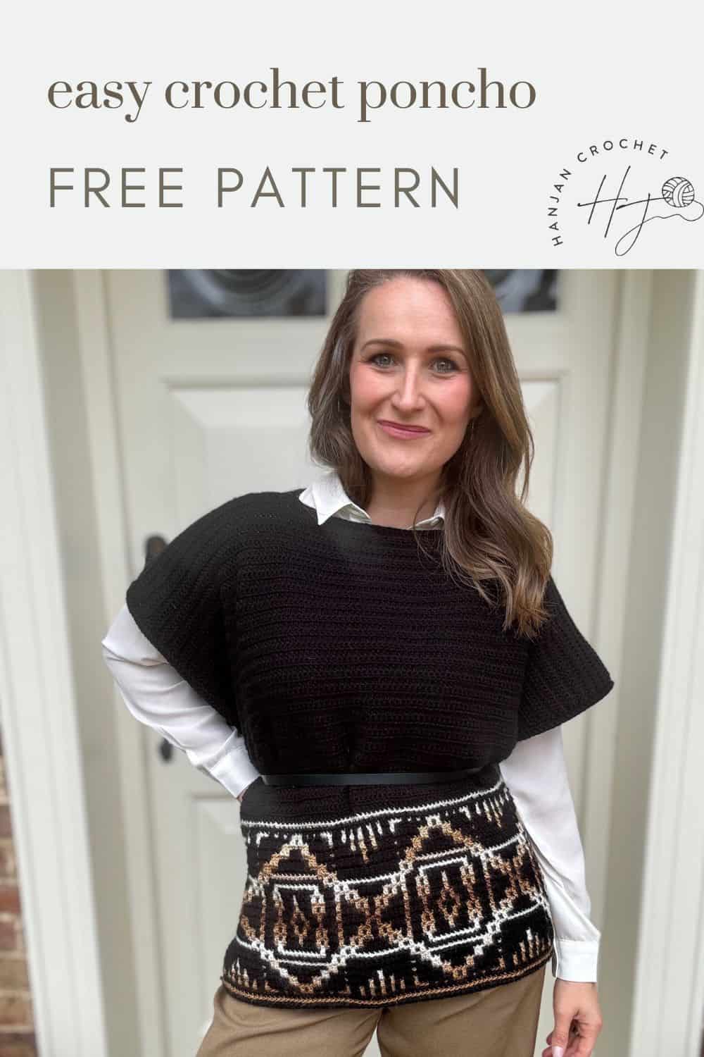 Person wearing a black crochet poncho with a patterned lower portion stands in front of a white door. Text reads "Easy Crochet Poncho Pattern Free.