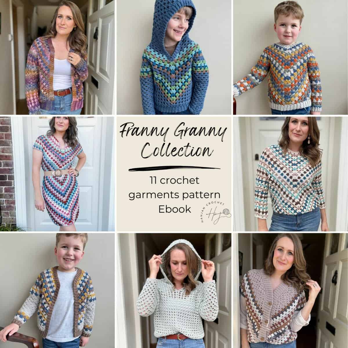 Collage of people wearing various crocheted garments. Text reads: "Franny Granny Collection, 11 crochet garments pattern, Ebook." Includes sweaters, tops, and a dress.